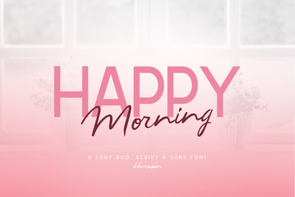 Happy Morning: The Perfect Handwritten Typeface for Your Brand