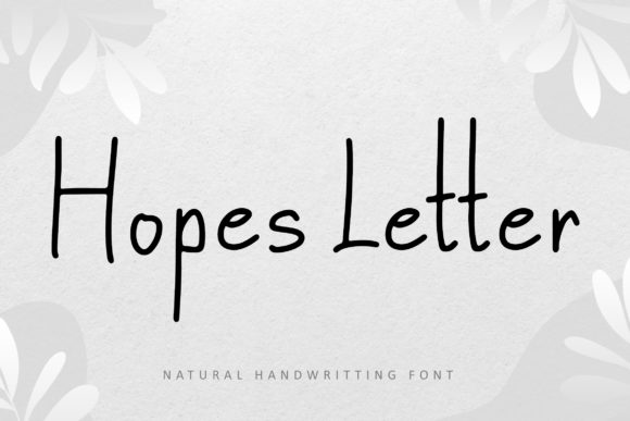Hopes Letter: A Natural Handwritten Font for Modern Campaigns